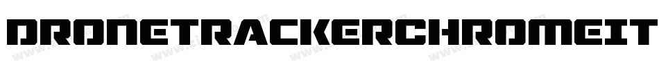 DroneTrackerChromeItalic-29B3字体转换