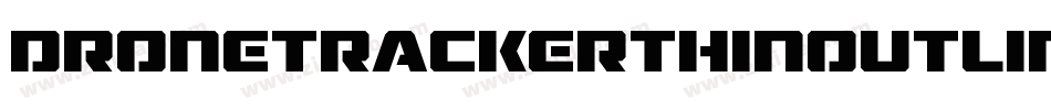 DroneTrackerThinoutlineItal-oVpa字体转换