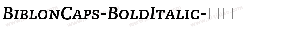 BiblonCaps-BoldItalic字体转换