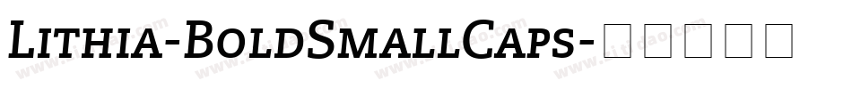 Lithia-BoldSmallCaps字体转换
