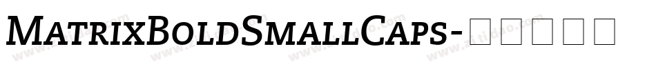 MatrixBoldSmallCaps字体转换