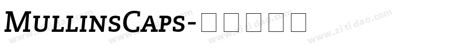 MullinsCaps字体转换