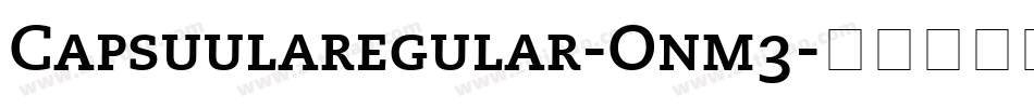 Capsuularegular-Onm3字体转换