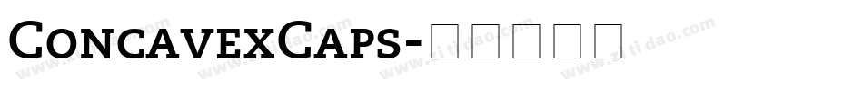 ConcavexCaps字体转换