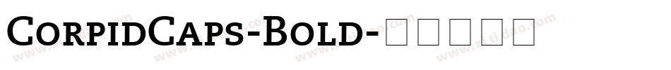 CorpidCaps-Bold字体转换