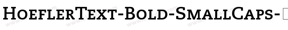 HoeflerText-Bold-SmallCaps字体转换