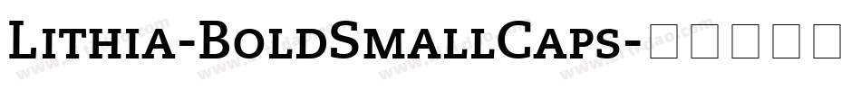 Lithia-BoldSmallCaps字体转换
