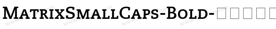MatrixSmallCaps-Bold字体转换