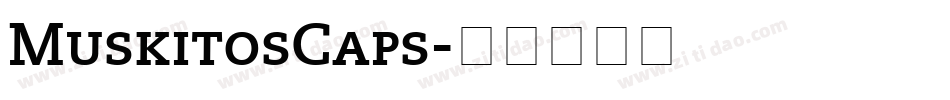 MuskitosCaps字体转换