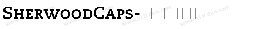 SherwoodCaps字体转换