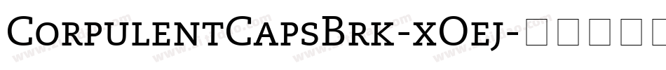 CorpulentCapsBrk-xOej字体转换