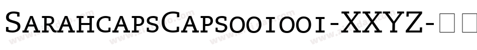 SarahcapsCaps001001-XXYZ字体转换 SarahcapsCaps001001-XXYZ字体转换