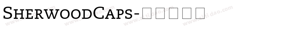 SherwoodCaps字体转换