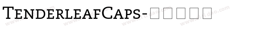 TenderleafCaps字体转换