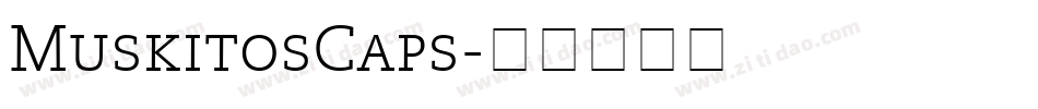 MuskitosCaps字体转换