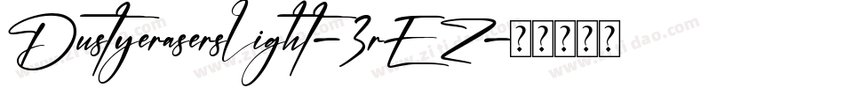 Dustyeraserslight-3rEZ字体转换