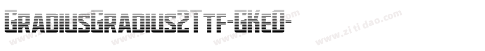 GradiusGradius2Ttf-GKeO字体转换
