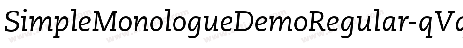SimpleMonologueDemoRegular-qVq0字体转换 SimpleMonologueDemoRegular-qVq0字体转换