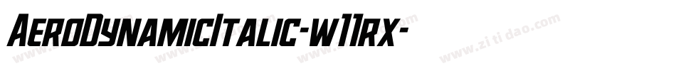 AeroDynamicItalic-w11rx字体转换