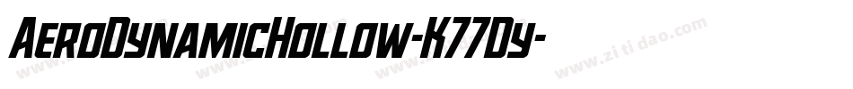 AeroDynamicHollow-K77Dy字体转换