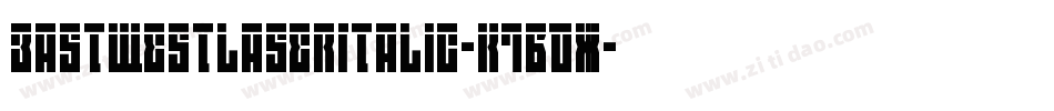 EastWestLaserItalic-K7BdX字体转换