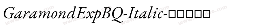 GaramondExpBQ-Italic字体转换