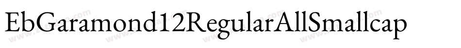 EbGaramond12RegularAllSmallcaps-XjxP字体转换