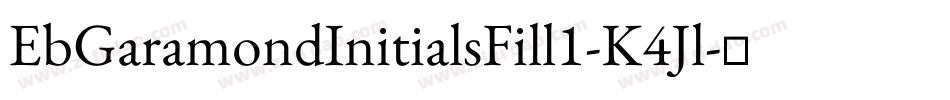 EbGaramondInitialsFill1-K4Jl字体转换