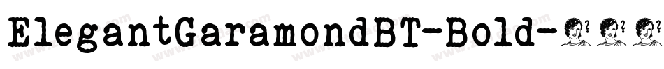 ElegantGaramondBT-Bold字体转换