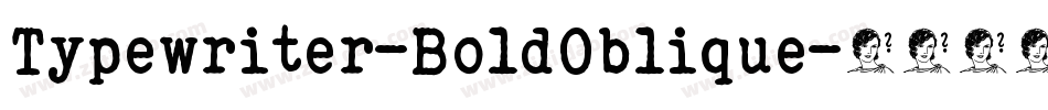 Typewriter-BoldOblique字体转换