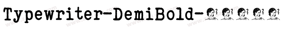 Typewriter-DemiBold字体转换
