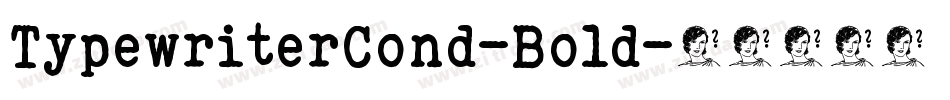 TypewriterCond-Bold字体转换