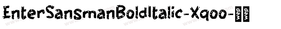 EnterSansmanBoldItalic-Xqoo字体转换