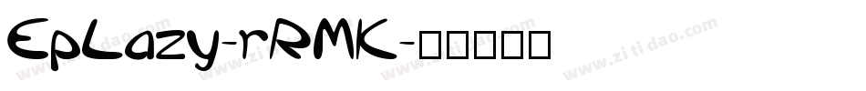 EpLazy-rRMK字体转换