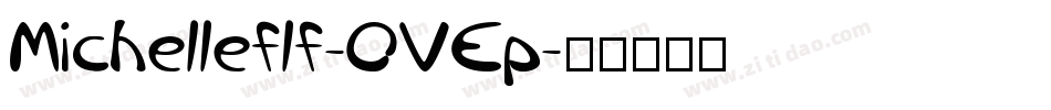 Michelleflf-OVEp字体转换