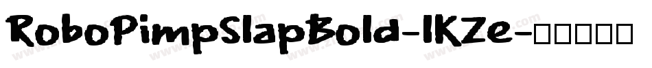 RoboPimpSlapBold-lKZe字体转换