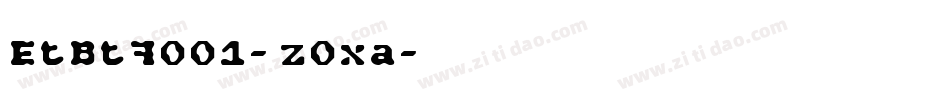 EtBt7001-z0xa字体转换