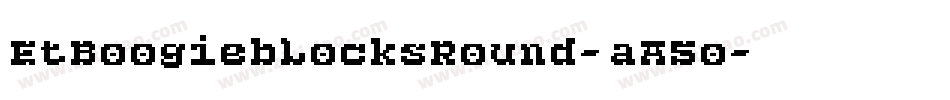 EtBoogieblocksRound-aA5o字体转换