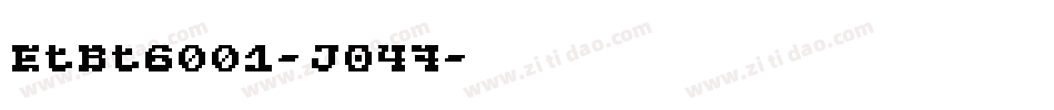 EtBt6001-JO47字体转换