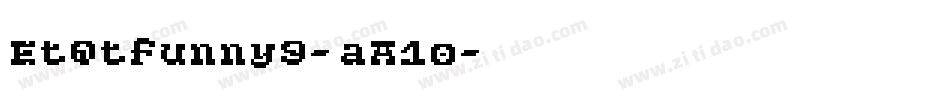 EtQtfunny9-aA1o字体转换