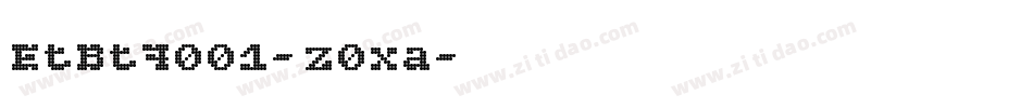 EtBt7001-z0xa字体转换