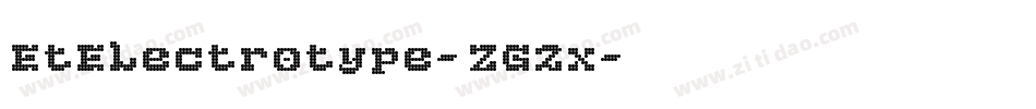 EtElectrotype-ZG2x字体转换