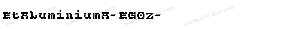 EtAluminiumA-EGOz字体转换