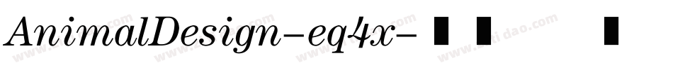 AnimalDesign-eq4x字体转换 AnimalDesign-eq4x字体转换