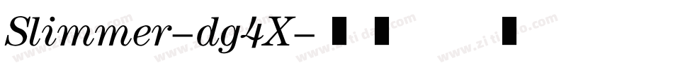 Slimmer-dg4X字体转换