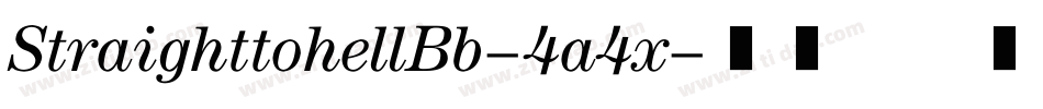 StraighttohellBb-4a4x字体转换