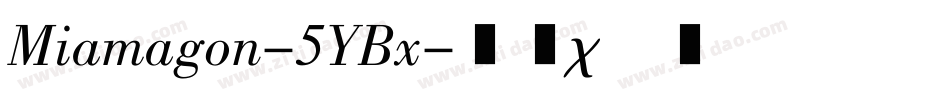 Miamagon-5YBx字体转换