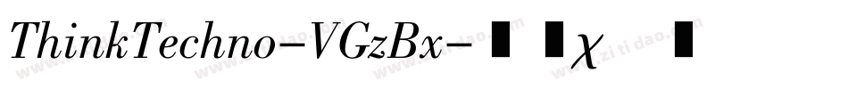 ThinkTechno-VGzBx字体转换
