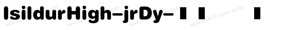 IsildurHigh-jrDy字体转换