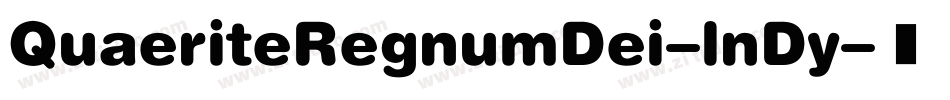 QuaeriteRegnumDei-lnDy字体转换